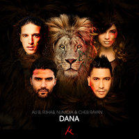 Dana - R3HAB, Cheb Rayan, Ali B