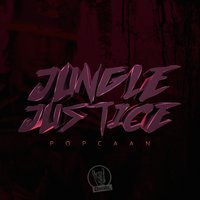 Jungle Justice - Popcaan