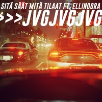 Sitä säät mitä tilaat - JVG, Ellinoora