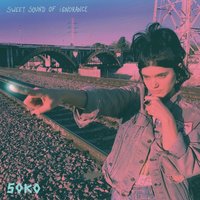 Sweet Sound of Ignorance - Soko