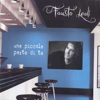 Una piccola parte di te - Fausto Leali