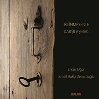 Havada Kar Sesi Var - Erkan Oğur, İsmail Hakkı Demircioğlu