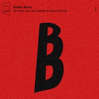 Too Many Years [Baauer Rewind] - Kodak Black, PnB Rock, Baauer