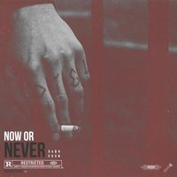 Now or Never - Da$h