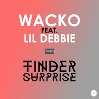 Tinder Surprise - Wacko, Lil Debbie