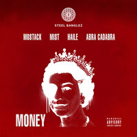 Money - Steel Banglez, Mostack, MIST