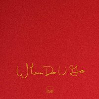 Where Do U Go - JMSN