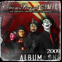 I Am Not Alone - Steam Powered Giraffe