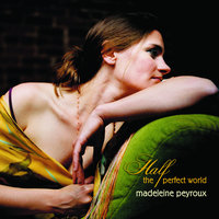 I Think It's Going To Rain Today - Bonus Track - Madeleine Peyroux