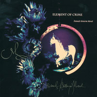 Rein gar nichts - Element Of Crime