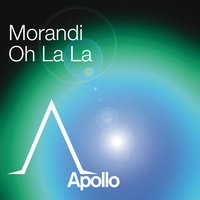 Oh La La - Morandi, Hi_Tack