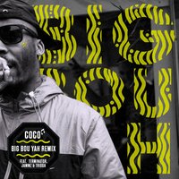 Big Bou Yah - COCO, Trigga, Jammz