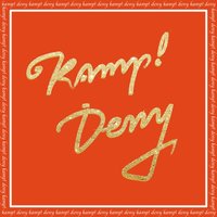 Deny - Kamp!