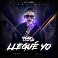 Llegué Yo - Maikel Delacalle