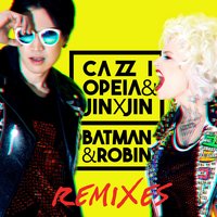 Batman & Robin - cutmore, Cazzi Opeia, Jin X Jin