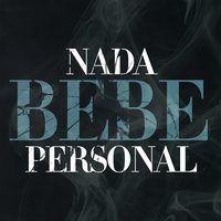 Nada personal - Bebe