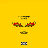 REDMERCEDES - Aminé, Missy  Elliott, Aj Tracey