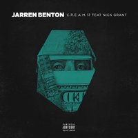 C.R.E.A.M. '17 - Jarren Benton, Nick Grant