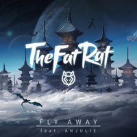 Fly Away - TheFatRat, Anjulie