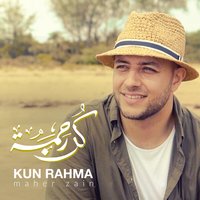 Kun Rahma - Maher Zain