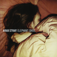 Hello Daylight - Arab Strap