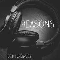 Reasons - Beth Crowley