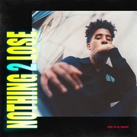 Nothing 2 Lose - KYLE