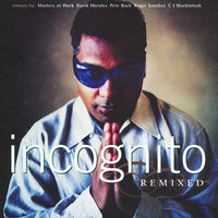 Pieces Of A Dream - Incognito, Roger Sanchez
