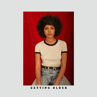 Getting Older - Arlissa