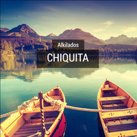 Chiquita - Alkilados