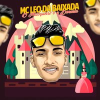 O Maloqueiro e a Donzela - Mc Leo da Baixada