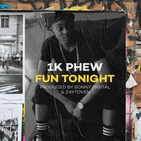 Fun Tonight - Surf Gvng, 1K Phew, Zaytoven