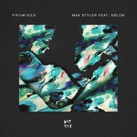 Promises - Max Styler, GOLDN, GØLDN