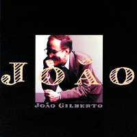 Palpite Infeliz - João Gilberto