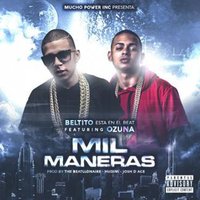 Mil Maneras - Ozuna, Beltito "Esta En El Beat"