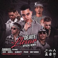 Dejate Llevar - Darkiel, Almighty, Darell