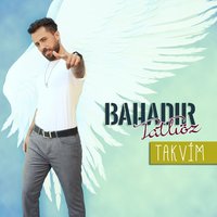 Takvim - Bahadır Tatlıöz