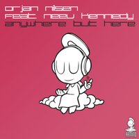 Anywhere But Here - Ørjan Nilsen, Neev Kennedy, Bjorn Akesson