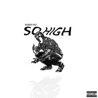 So High - Ruben Paz