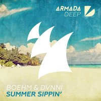 Summer Sippin' - Boehm, DVNNI