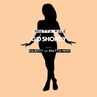 Go Shordy - Shatta Wale, Majesty, Shatta Michy