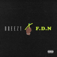 F.D.N - Dreezy