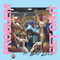 Get On It - Problem, Bad Lucc