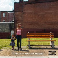 Real Bitch Problems - TT The Artist
