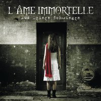 Last Will - L'âme Immortelle