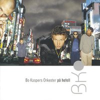 Hem i säng - Bo Kaspers Orkester