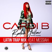 Bodak Yellow - Cardi B, Messiah