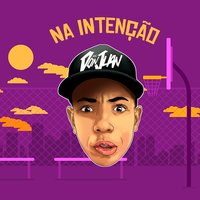 Na Intenção - MC Don Juan