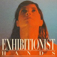 Hands - EXHIBITIONIST, Thrupence
