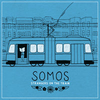 Strangers on the Train - Somos